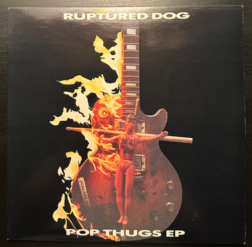 Ruptured Dog - Pop Thugs EP (Англия 1993г.) 12", 45 RPM, EP