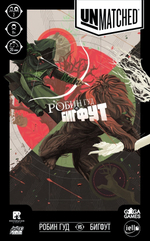 Unmatched. Робин Гуд vs Бигфут