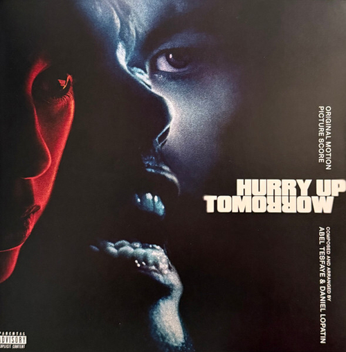 Weeknd - Hurry Up Tomorrow (Original Motion Picture Score) - Music by Abel Tesfaye, Daniel Lopatin