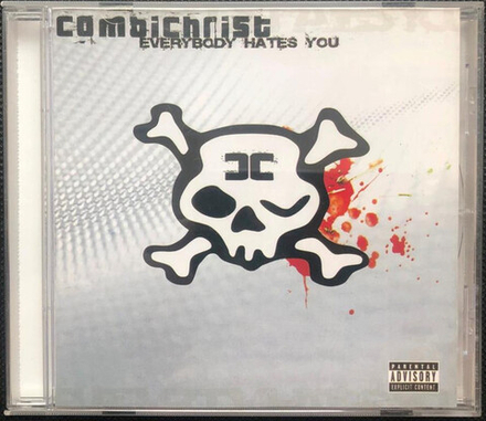 CD: Combichrist — « Everybody Hates You» (2005)