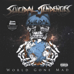 Suicidal Tendencies World Gone Mad