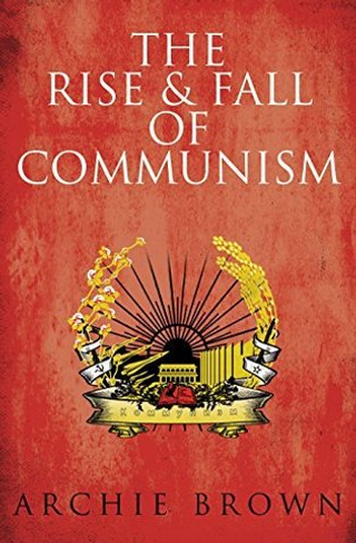 Rise and Fall of Communism