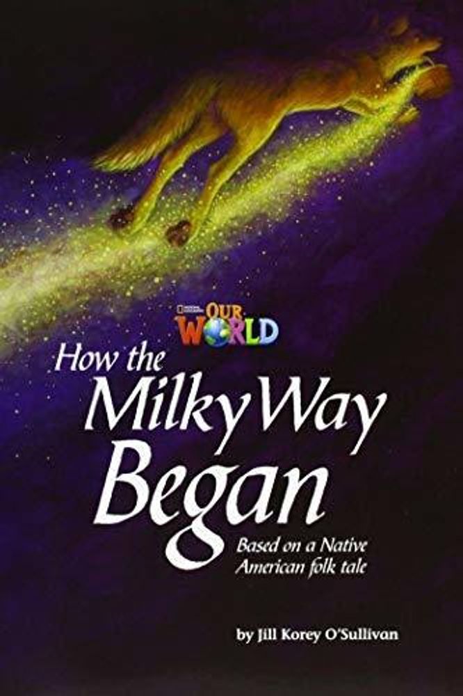 Our World 5: Rdr - How The Milky Way Began (BrE)