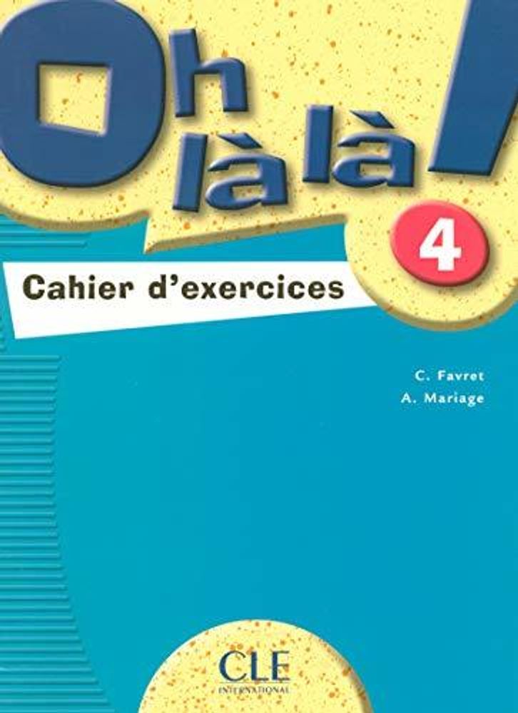 OH LA LA! 4 cahier