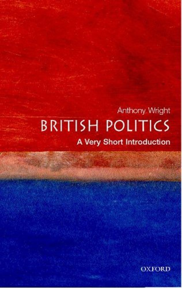 British Politics: Very Short Introduction