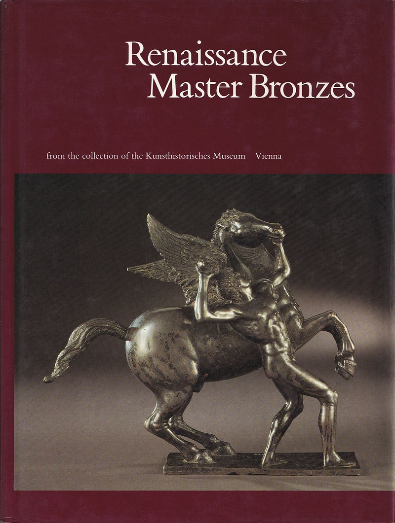 Мастера бронзы эпохи Возрождения из коллекции Венского музея истории искусств