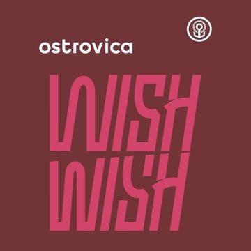 Wish Wish // Ostrovica (Аша)