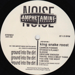 King Snake Roost / Ground Into The Dirt (LP)