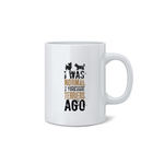 Кружка "Был нормальным 2 йорка назад"