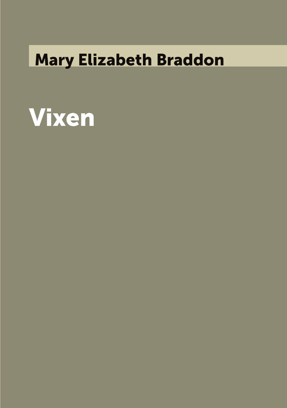 Vixen | Mary Elizabeth Braddon