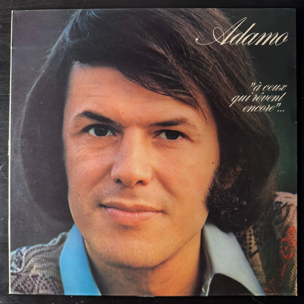 Adamo – A Ceux Qui Revent Encore (Франция 1973г.)