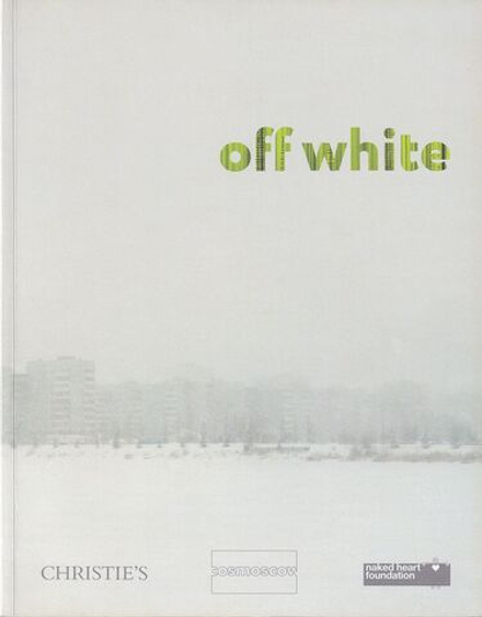 Каталог аукциона Christie's х Cosmoscow, Москва, Off White: Современное искусство: Благотворительный аукцион в поддержку Фонда «Обнаженные сердца» от 18 сентября 2014 года