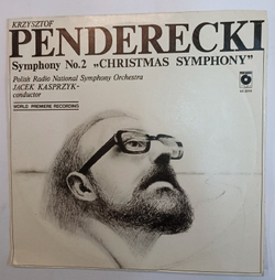 Винтажная виниловая пластинка Krzysztof Penderecki Пендерецкий Кшиштоф Polish Radio National Symphony Orchestra, Jacek Kasprzyk Symphony No. 2 Christmas Symphony (Poland 1981)