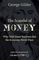 The Scandal of Money