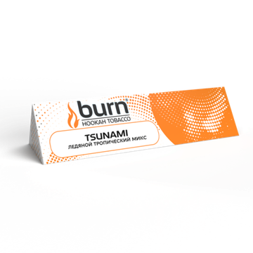 Burn (Tsunami), 25 гр.