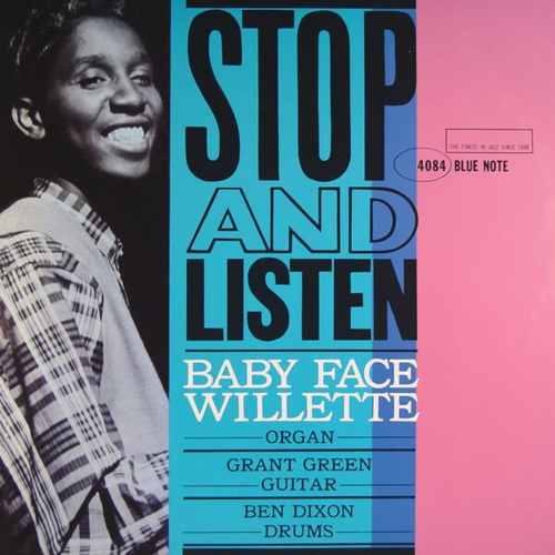 Baby Face Willette - Stop And Listen - Blue Note Classic Series