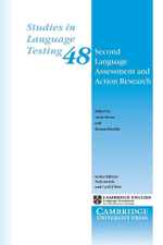 Second Language Assessment and Action Research (Studies in Language Testing, Series Number 48) 1st Edition