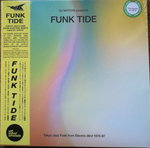DJ Notoya - Funk Tide (Tokyo Jazz-Funk From Electric Bird 1978-87)