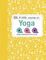 A Little Course in ... Yoga