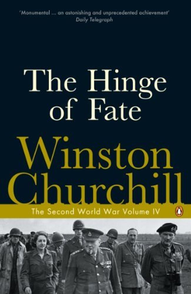 The Hinge of Fate. The Second World War