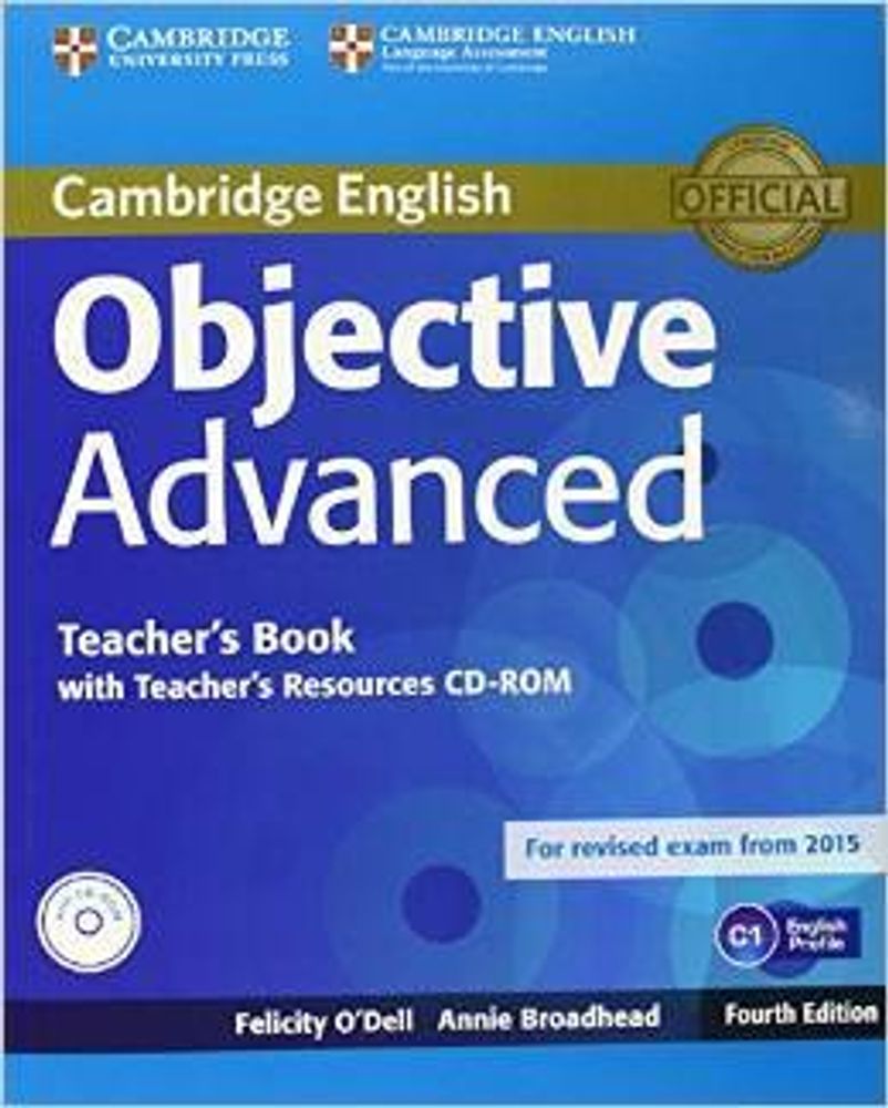 Objective Advanced 4th Edition (for revised exam 2015) Teacher&#39;s Book with Teacher&#39;s Resources CD-ROM !!КНИГА ДЛЯ УЧИТЕЛЯ!!