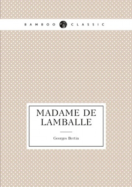 Madame de Lamballe | Georges Bertin