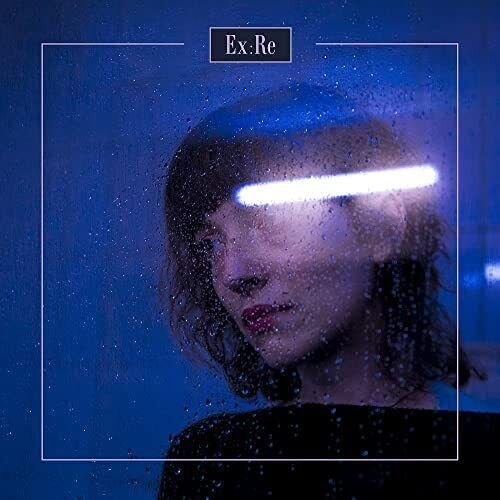 Ex:Re - Ex:Re - Solo project by Elena Tonra (Daughter)