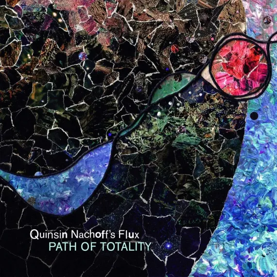 Quinsin Nachoff's Flux - Path Of Totality 2LP