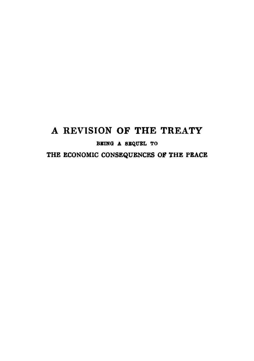 A revision of the Treaty; being a sequel to The economic consequences of the peace | John Maynard Keynes
