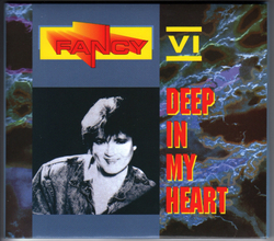 CD: Fancy  — «Six: Deep In My Heart» (1991/2021) [Deluxe Expanded Edition] 2CD