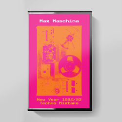 MC: Max Maschina — «New Year 1992-93 Techno Mixtape» (1993/2024) [Limited Edition Tape]