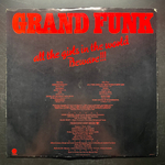 Grand Funk Railroad - All The Girls In The World Beware !!! (США 1974г.)
