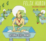 Felix Kubin / Atoma Exi Mono (CD)