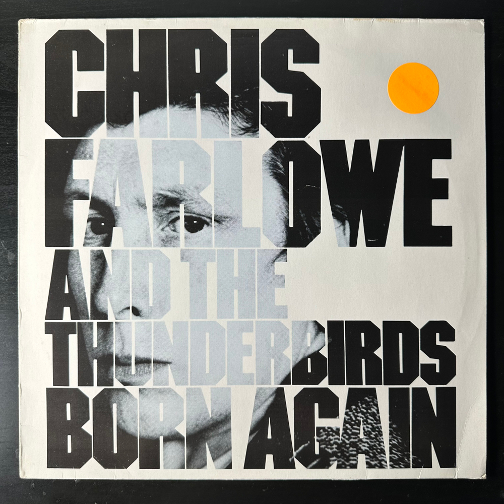 Chris Farlowe & The Thunderbirds ‎– Born Again (Англия 1986г.)