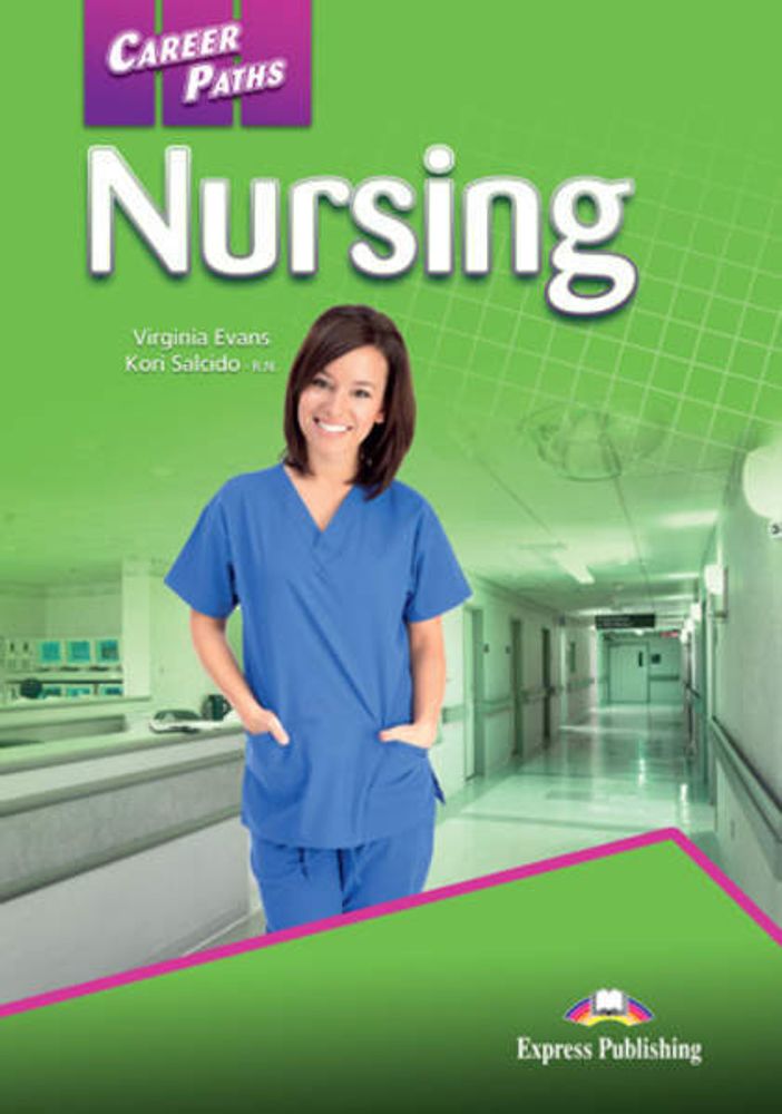 Nursing (Student&#39;s Book) - Пособие для ученика