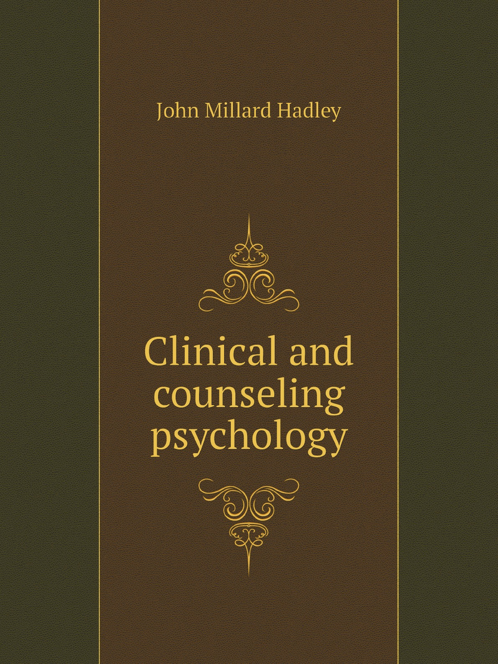 Clinical and counseling psychology | John Millard Hadley