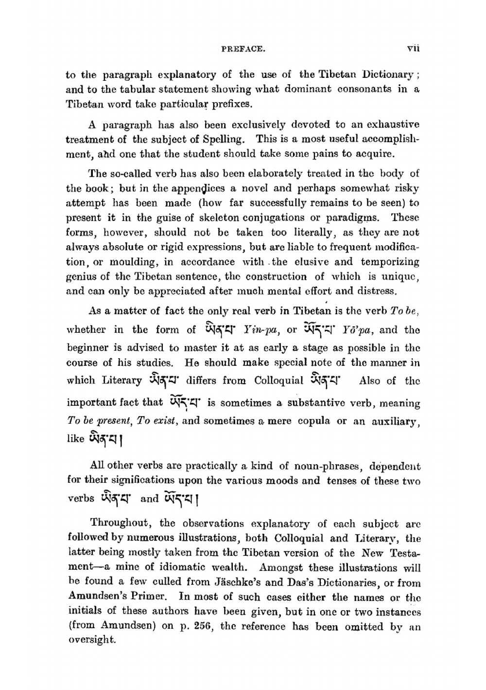 A grammar of the Tibetan language, literary and colloquial. With copious illustrations, and treating fully of spelling, pronunication, and the . appendices of the various forms of the verb | Herbert Bruce Hannah