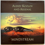 Alexey Kozlov And Arsenal ‎– Mindstream 2LP (Россия 2013г.)