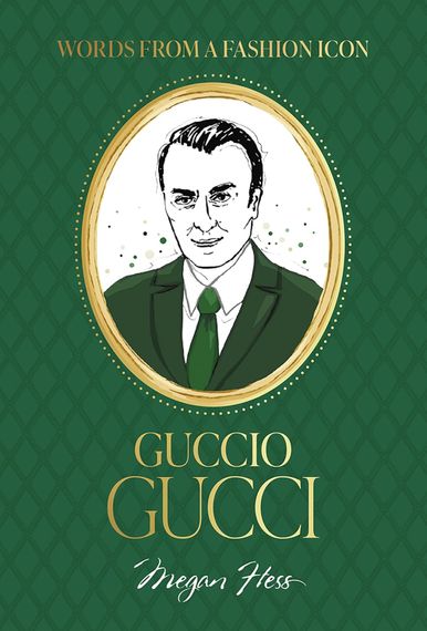 Words from a Fashion Icon: Guccio G