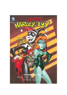 Batman. Harley and Ivy: The Deluxe Edition (Hardcover)