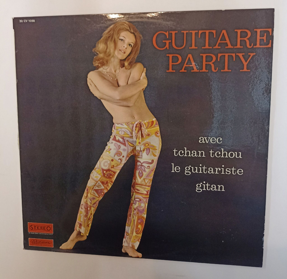Винтажная виниловая пластинка LP Tchan Tchou Le Guitariste Gitan Guitare Party (France 1973)