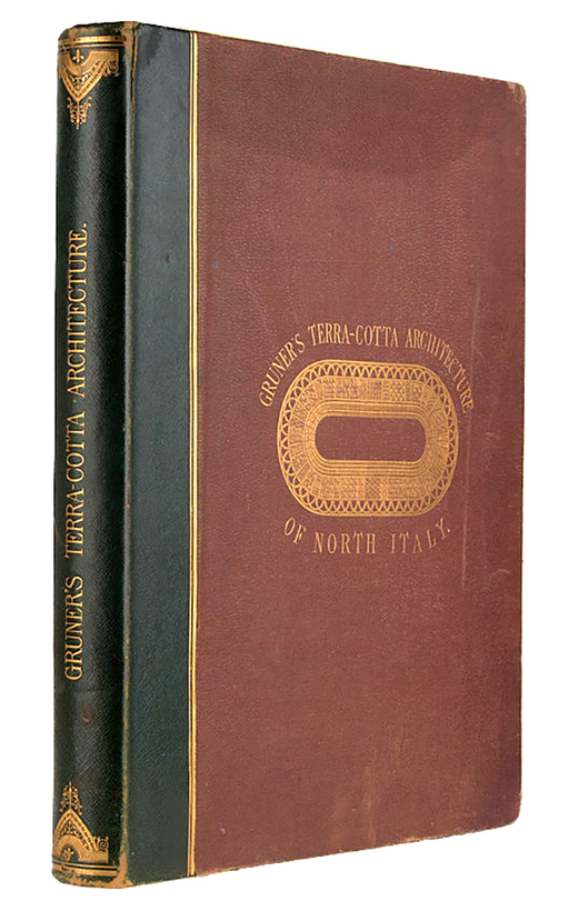 Терракотовая архитектура Северной Италии. (XII-XV вв.) . 1-е издание. Лондон. Изд. John Murray, 1867