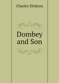 Dombey and Son | Charles Dickens