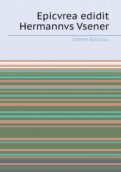 Epicvrea edidit Hermannvs Vsener | Usener Epicurus
