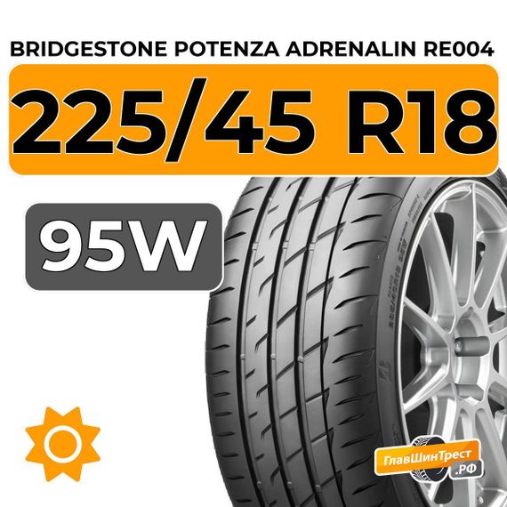 Bridgestone Potenza Adrenalin RE004 225/45 R18 95W XL