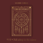 Альбом DREAMCATCHER - NIGHTMARE : FALL ASLEEP IN THE MIRROR 2nd Single Album (Re-release)