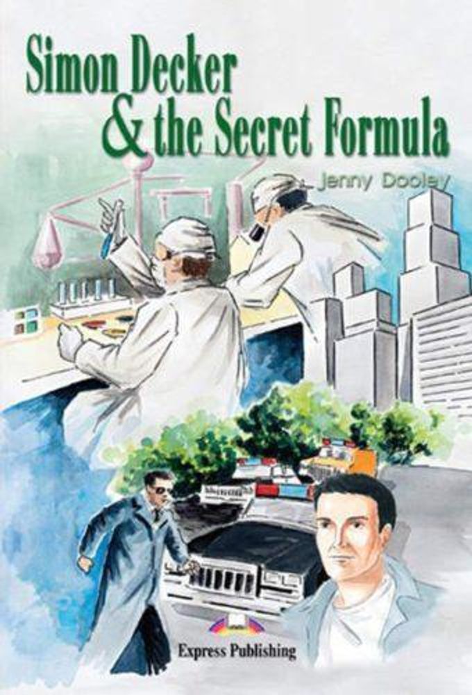 Simon Decker &amp; the Secret Formula. Саймон Декер и секретная формула. Beginner (5-6 класс). Комплект: книга для чтения + тетрадь + Аудио диск