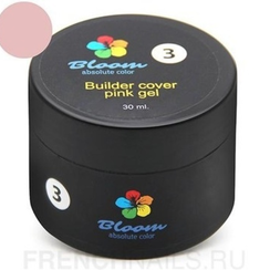 BLOOM, BUILDER COVER PINK GEL №3, 30 МЛ