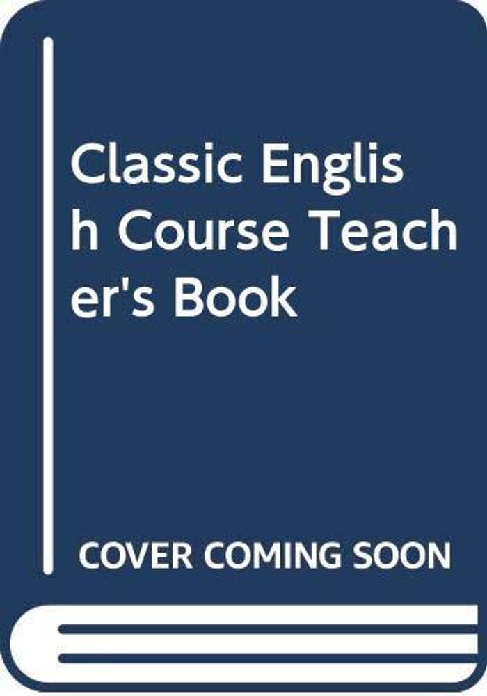 Classic Eng Course T’s Bk