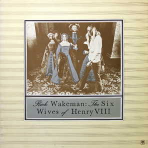 Rick Wakeman / The Six Wives Of Henry VIII (LP)